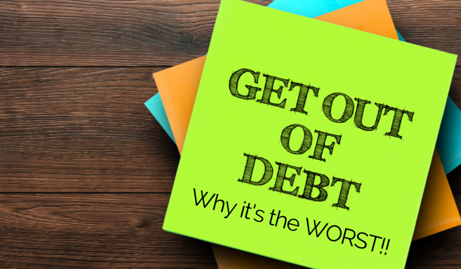 post it note saying "Get out of debt: why it's the worst"