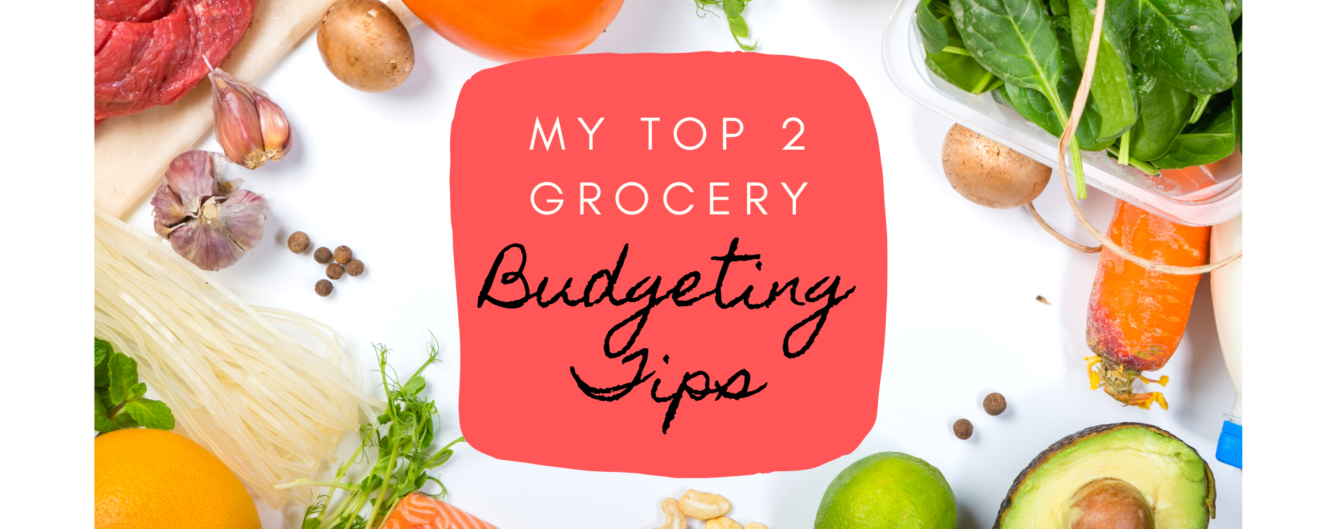 Groceries surrounding the title of blog